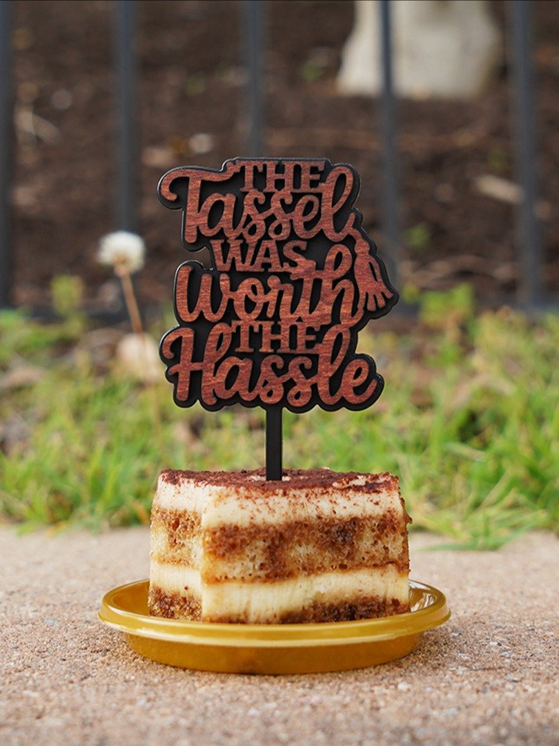 The Tassel Was Worth the Hassle - Graduation Topper - Laser Cut Design File product image (1)