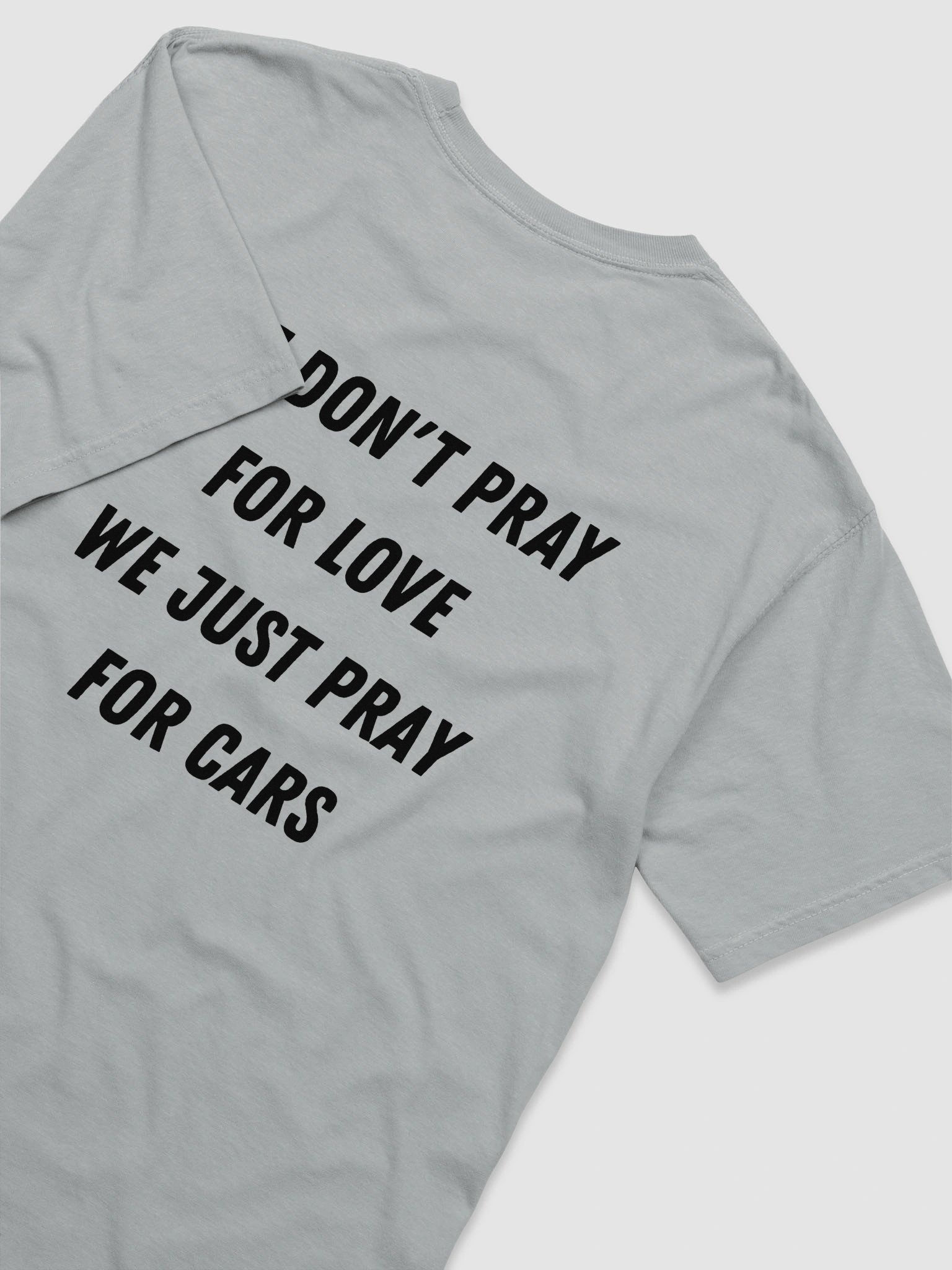 We Don't Pray For Love T-shirt product image (10)
