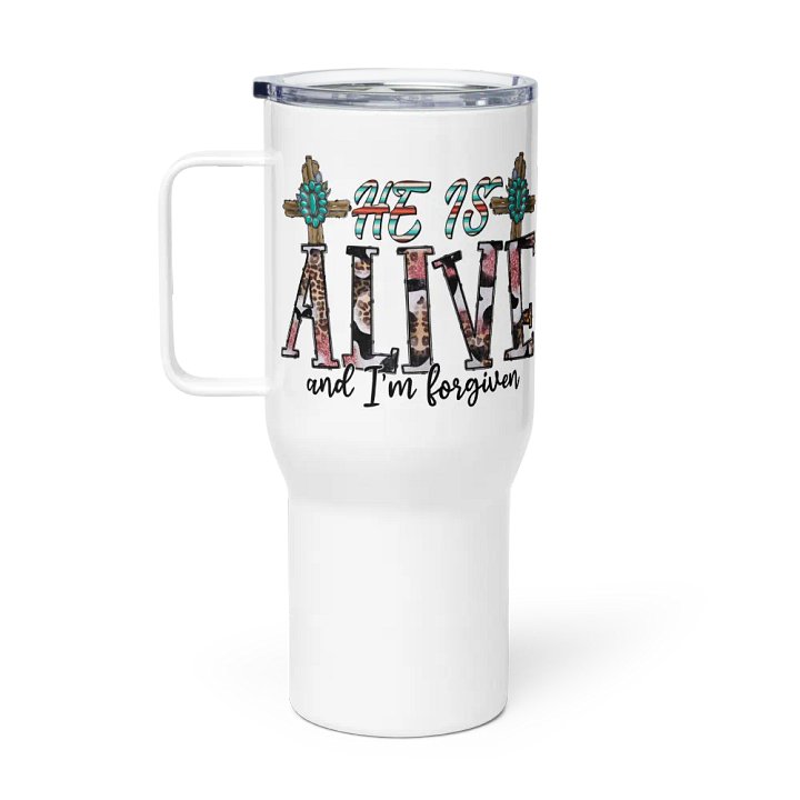 He Is Alive & I'm Forgiven - Travel Mug w/ Handle product image (1)