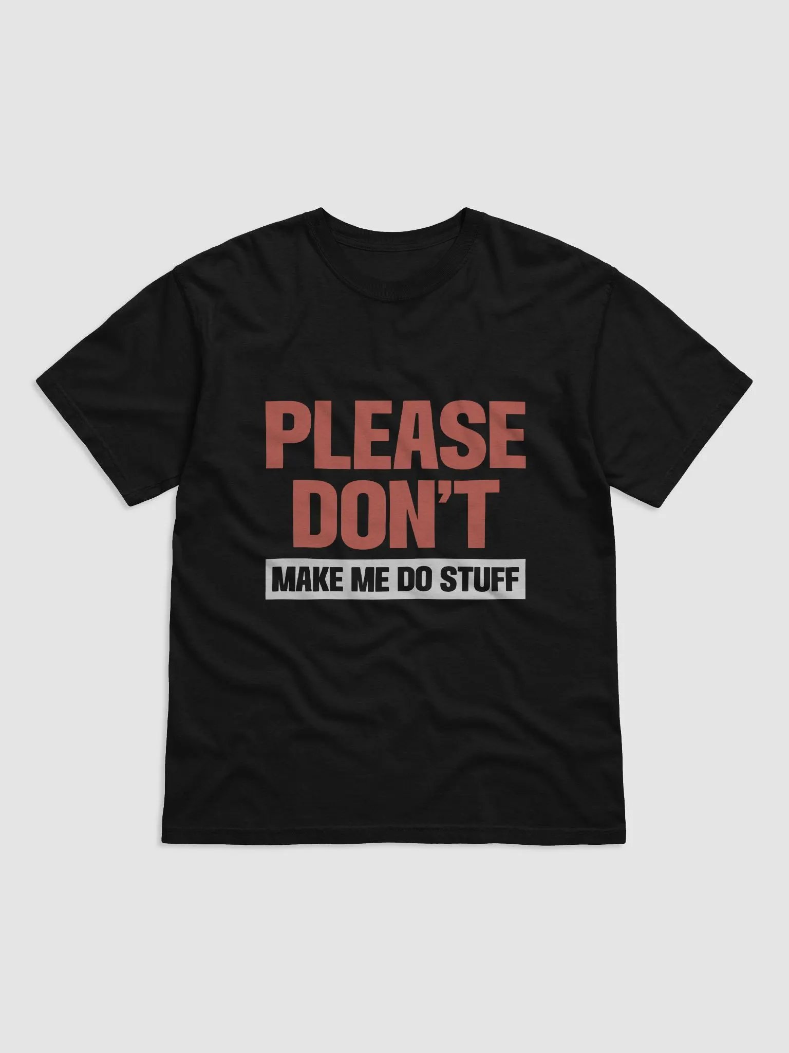 Please Don't Make me Do Stuff. product image (4)