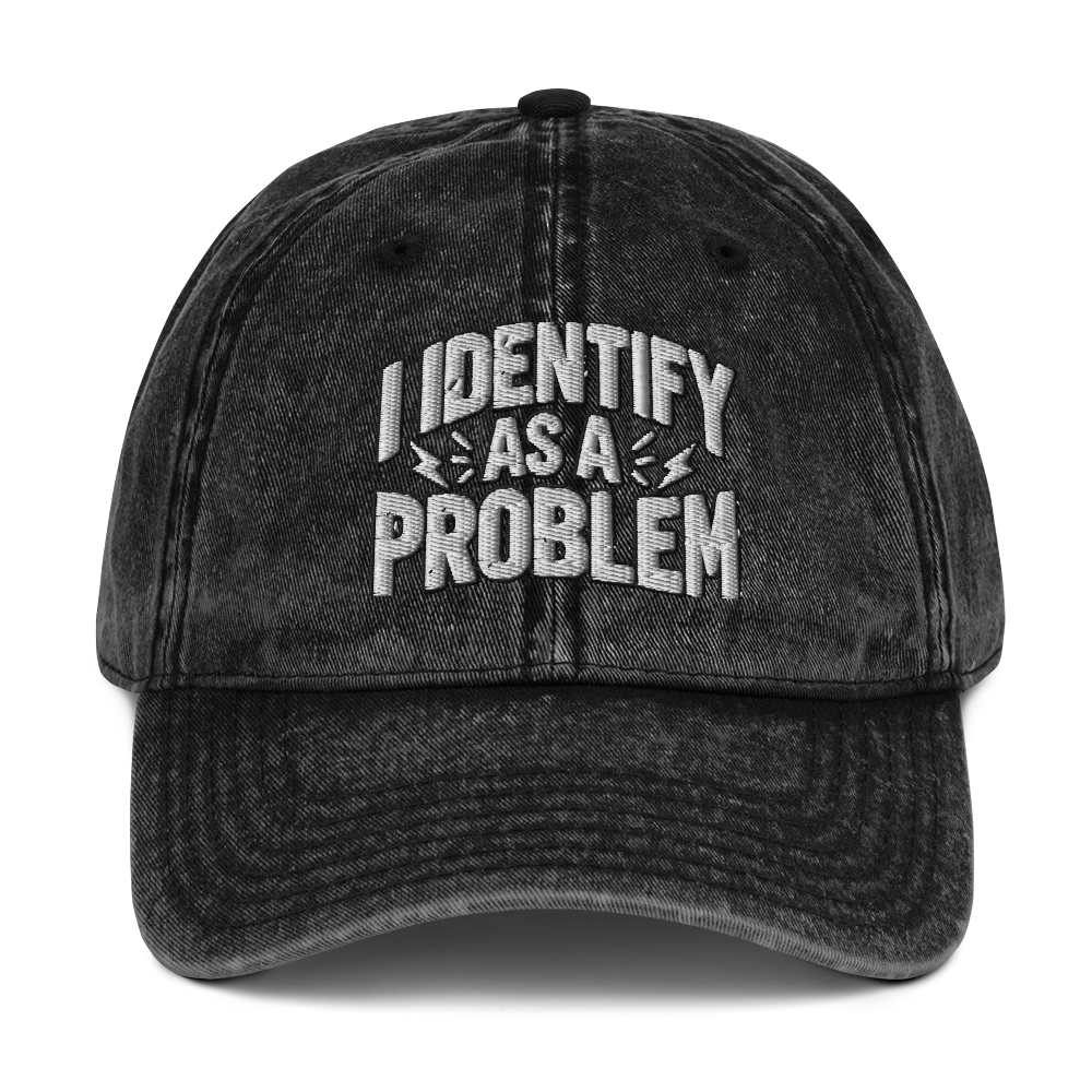 I Identify as a Problem Vintage Dad Hat product image (1)