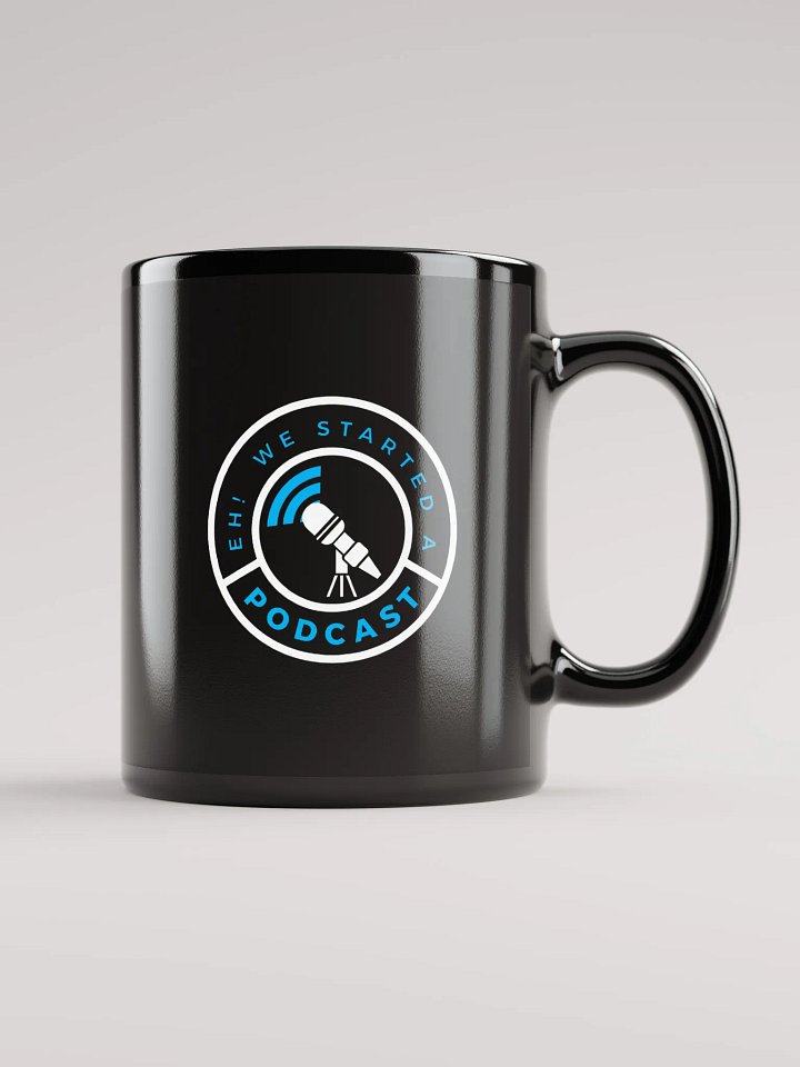Eh! We Started a Podcast Mug product image (1)