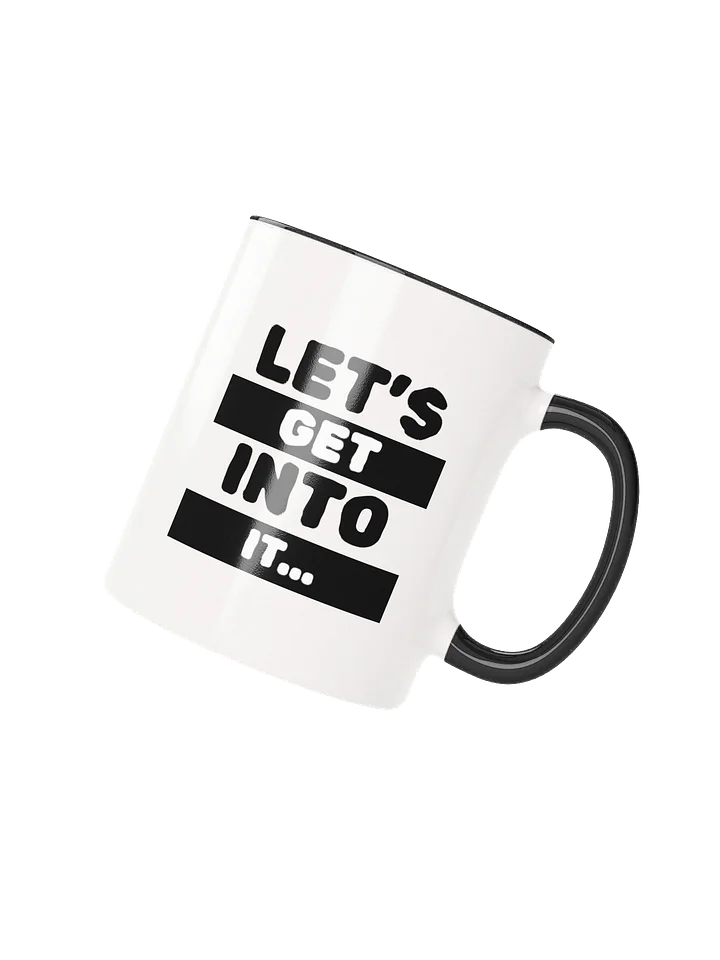 Let's Get Into It Ceramic Mug product image (2)