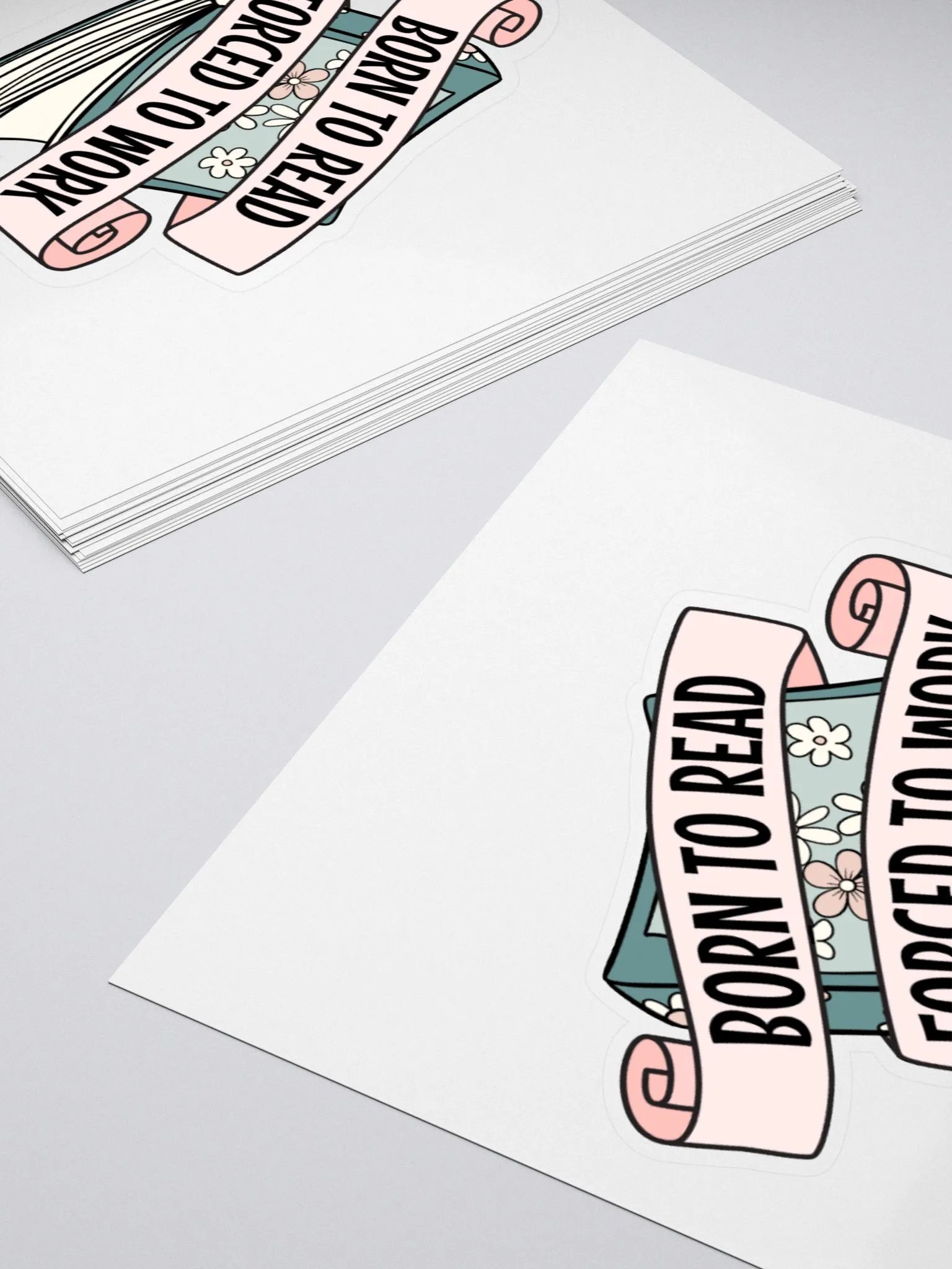 Born to Read, Forced to Work Sticker product image (12)