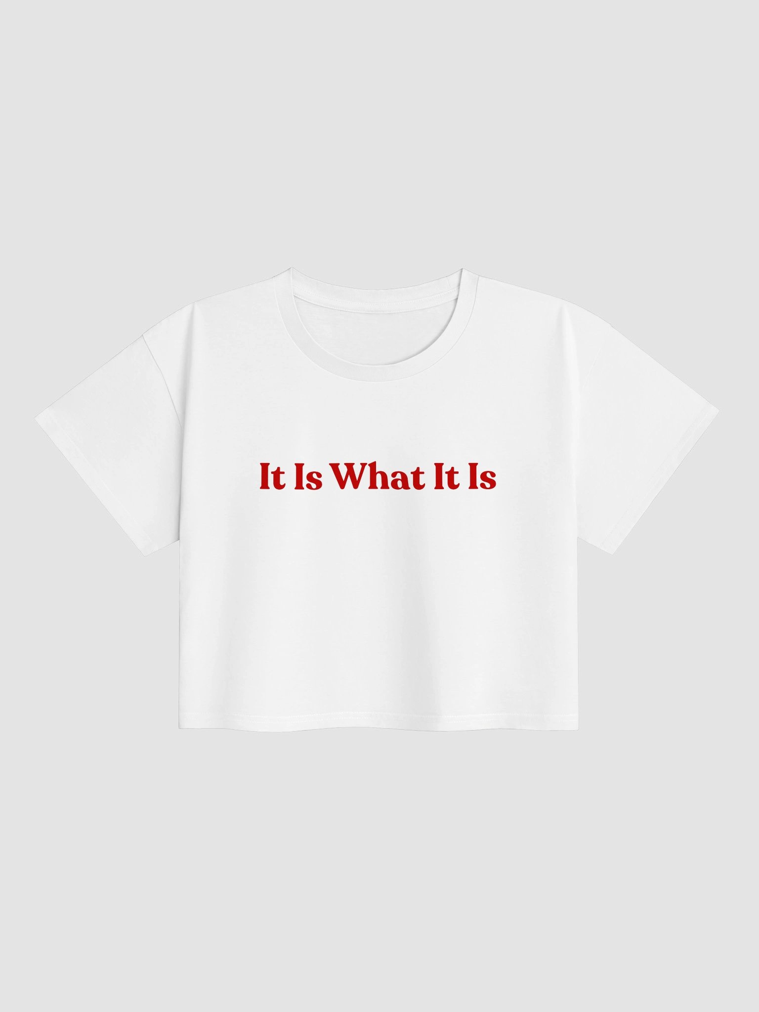 It Is What It Is Crop Top product image (2)