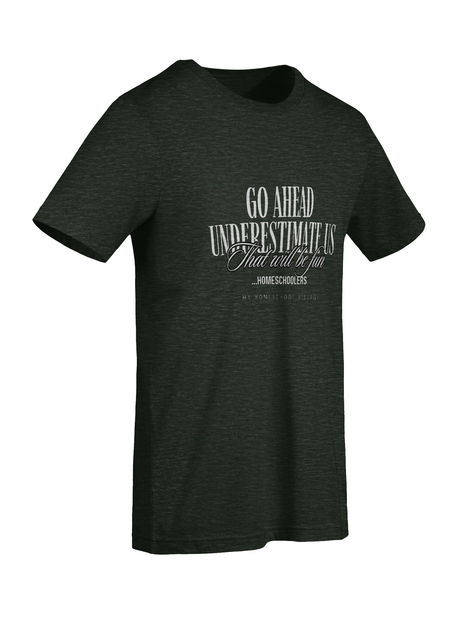 Go Ahead, Underestimate Us Tee product image (9)