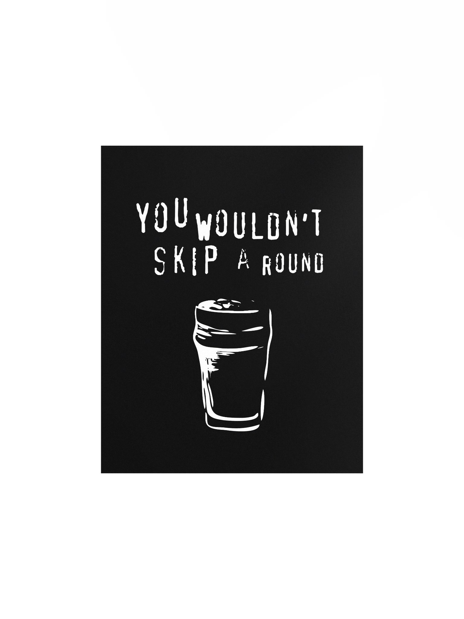 You Wouldn't Skip A Round | Enhanced Matte Paper Poster Print product image (1)
