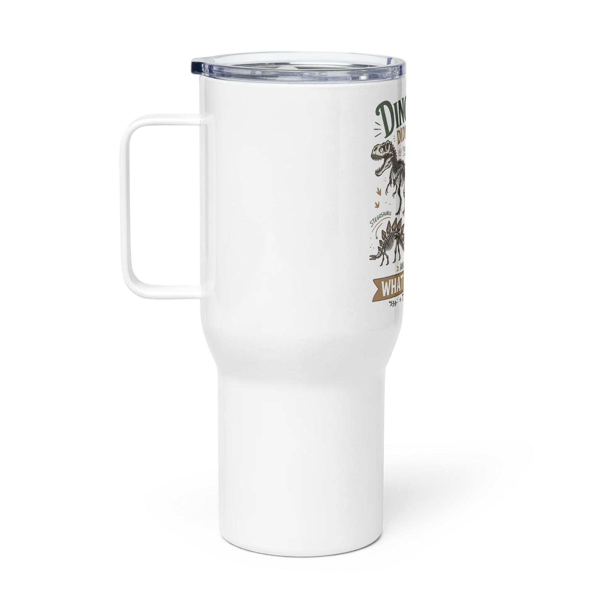 Teacher Tumbler Dinosaurs Didn’t Read Large Travel Mug product image (2)