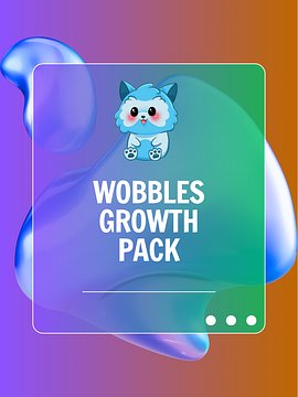 Wobbles Growth Pack