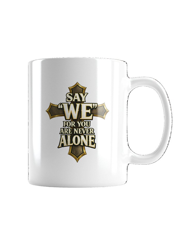 Never Alone White Mug product image (4)