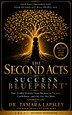 The Second Acts Success Blueprint™ A 30-Day Guided Digital Workbook for Women Ready to Rediscover Their Purpose, Confidence, and Next Chapter