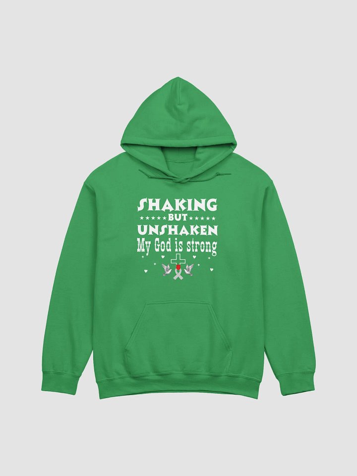 Shaking But Unshaken, My God Is Strong Parkinson Gildan Hoodie product image (9)