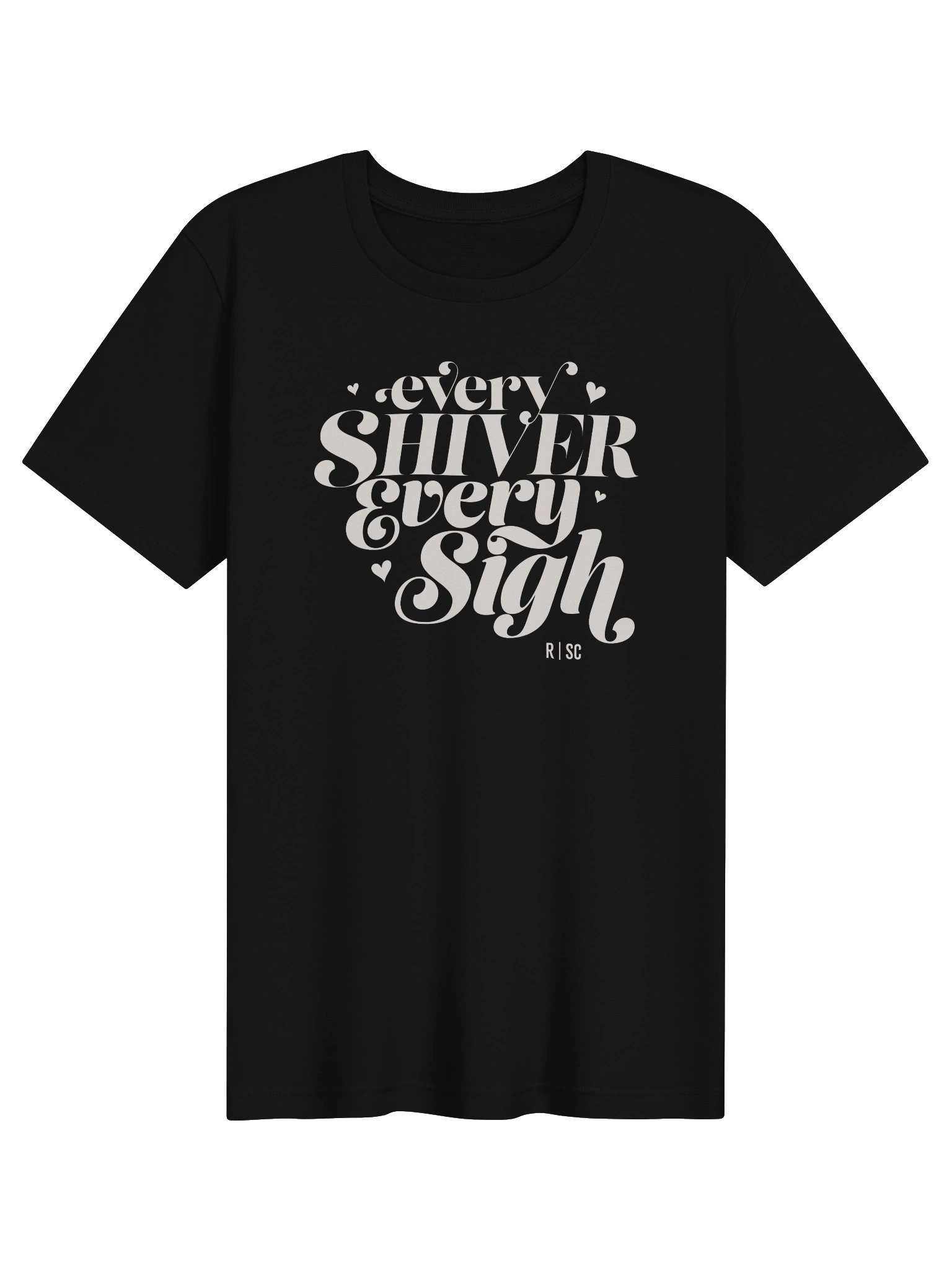 Every Shiver Every Sigh Tshirt product image (1)