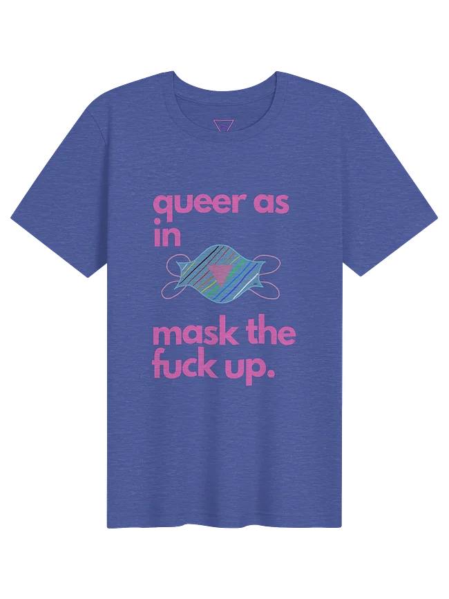 Queer As In Mask TF Up
