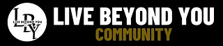 Live Beyond You Community 