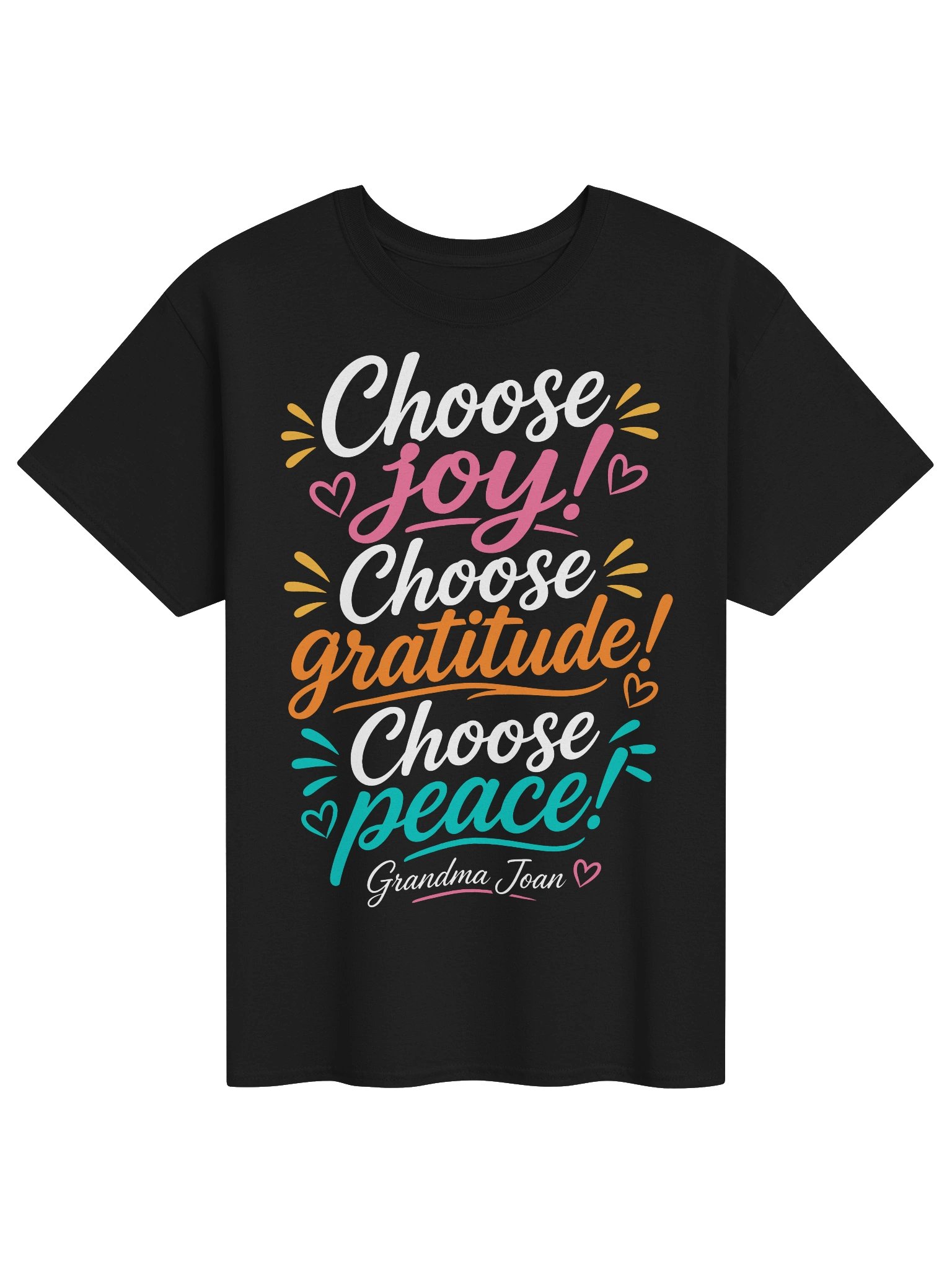 Choose Joy! Choose Gratitude! Choose Peace! - t-shirt product image (1)