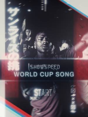 World Cup Time #ishowspeed #fyp #edit #worldcup