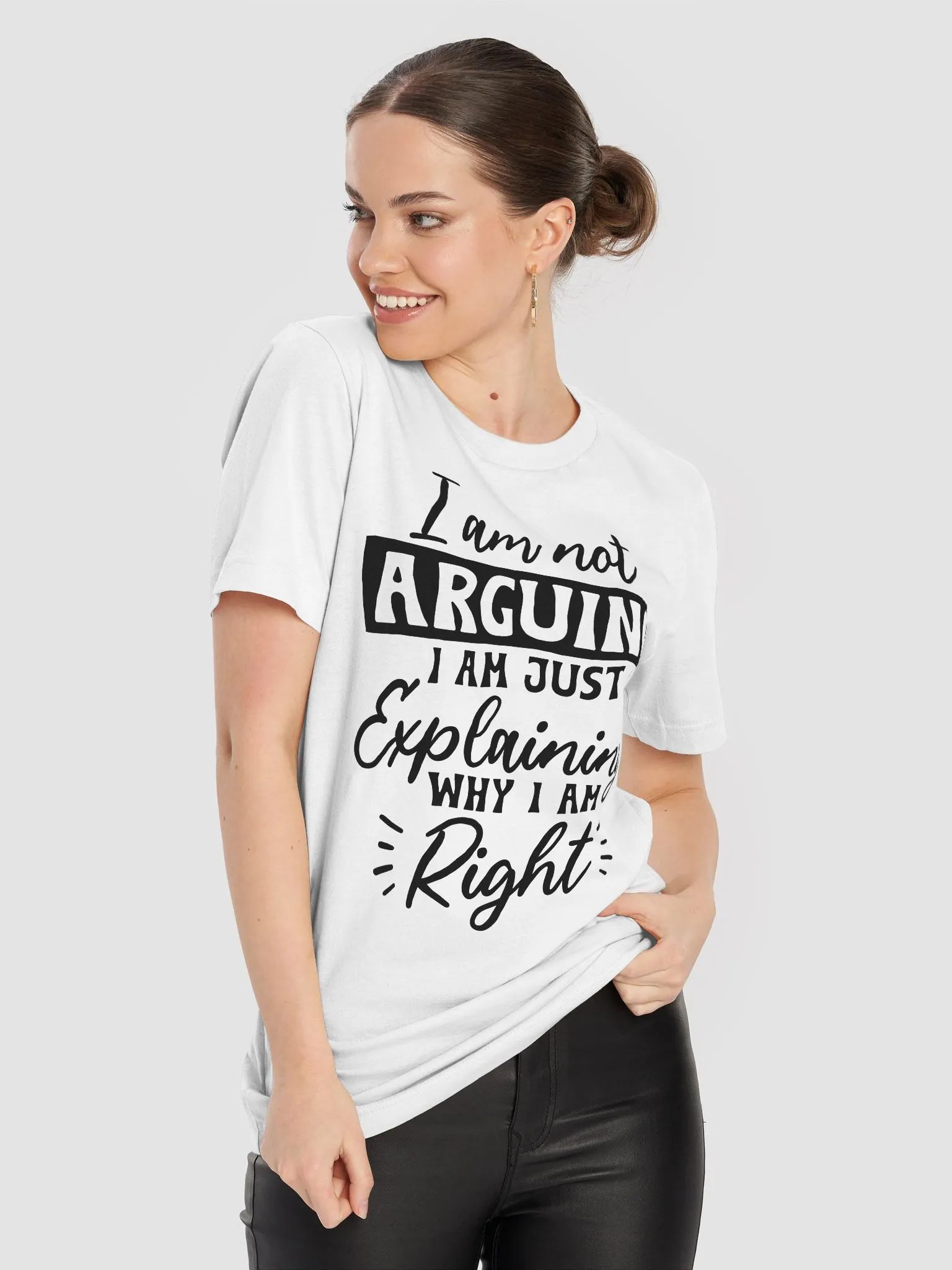 I Am Not Arguing I Am Just Explaining Women White T-Shirt product image (7)