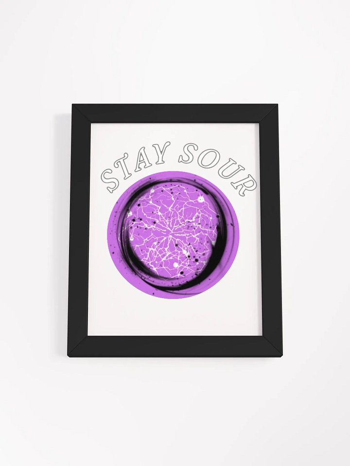 Stay Sour High-Quality Poster and Frame product image (1)