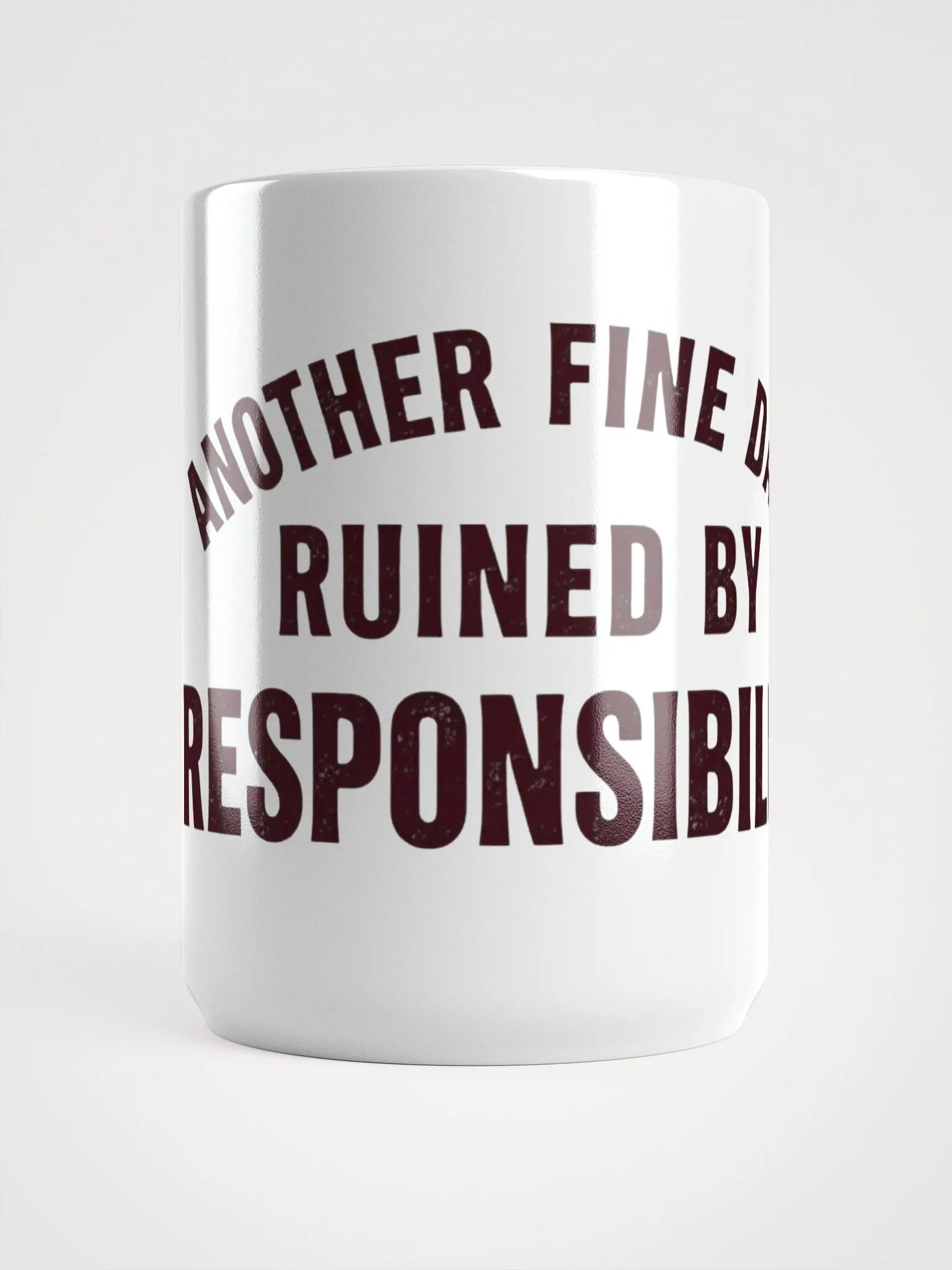 Responsibility Ruined My Day Mug product image (1)
