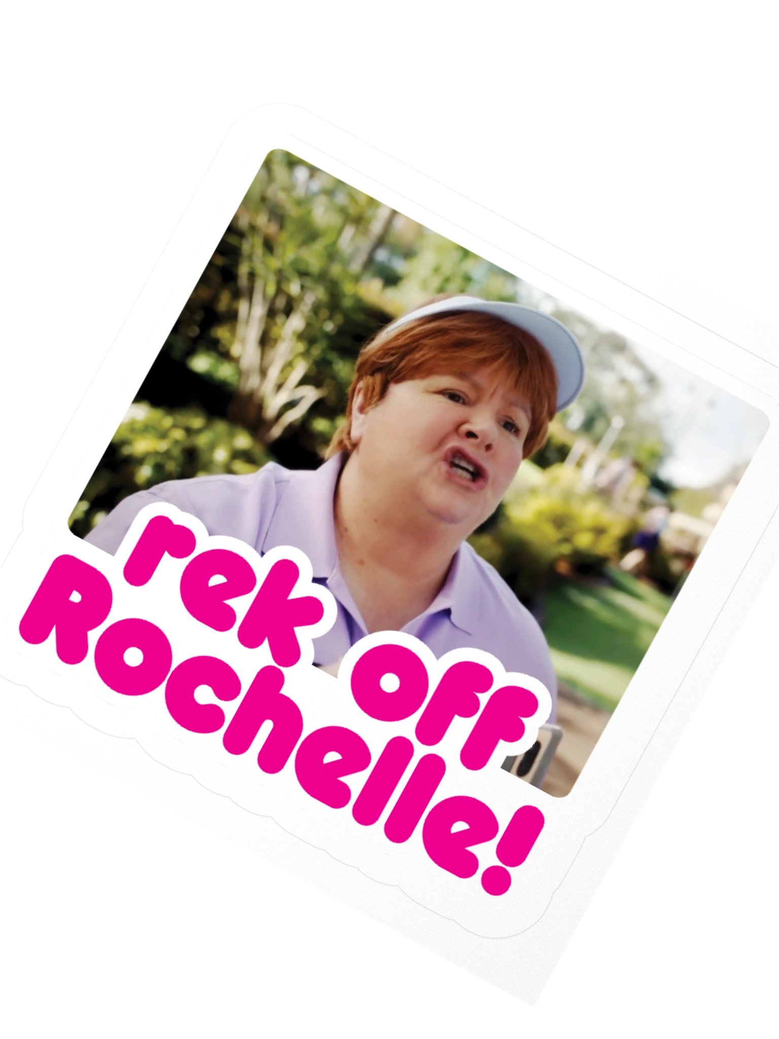 rek off Rochelle! Sticker product image (5)