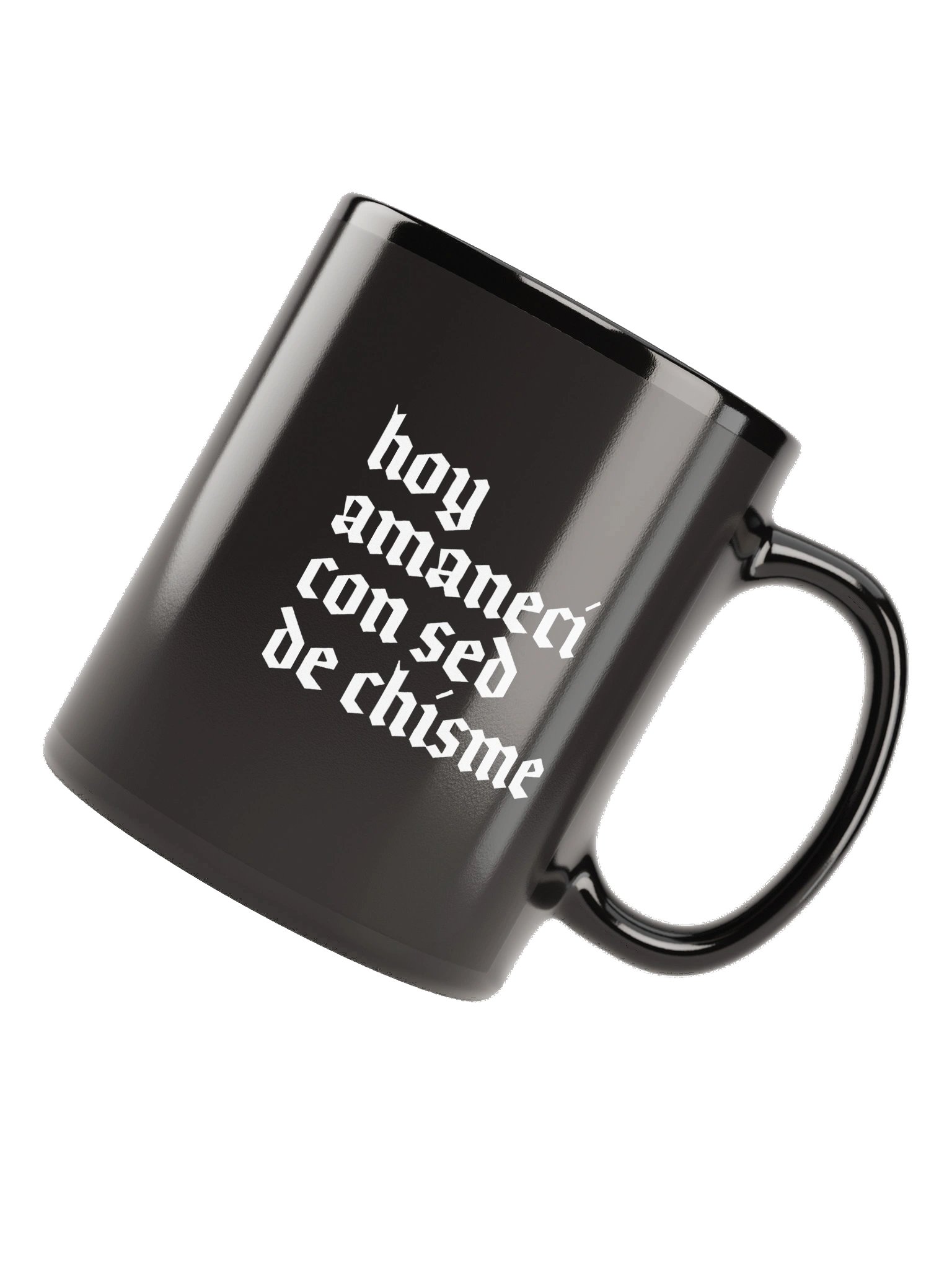 Hoy Amanecí con Sed de Chisme Black Mug product image (11)