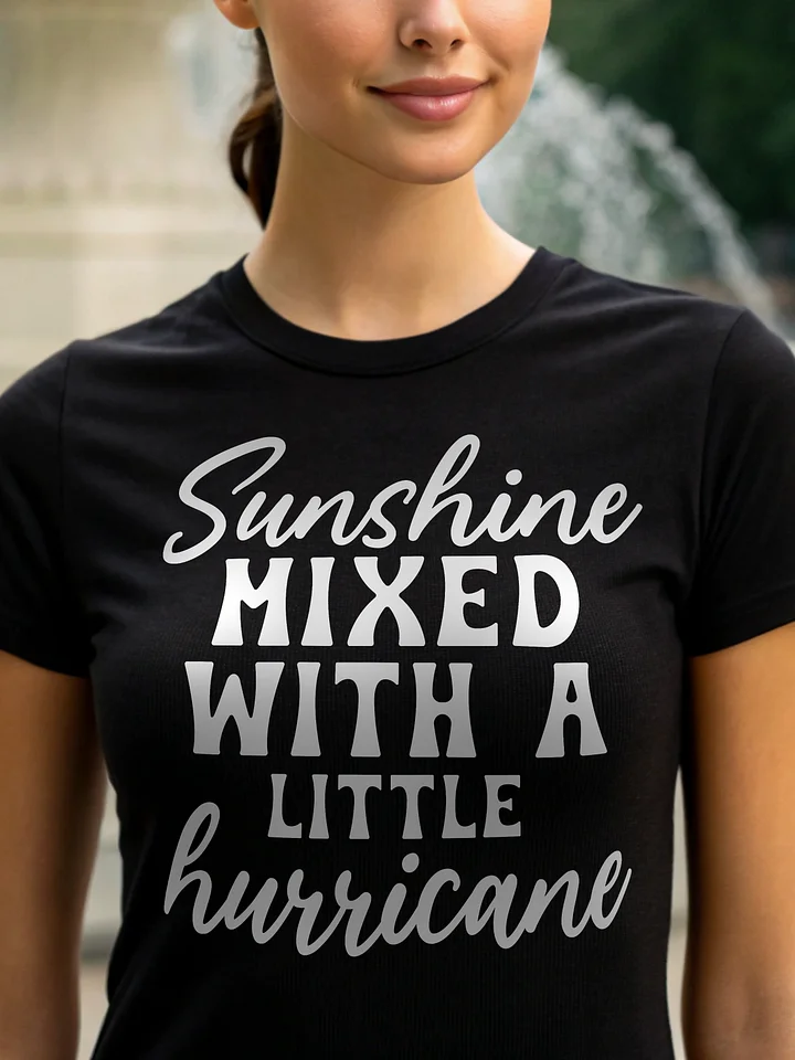 Sunshine Mixed With A Little Hurricane Women's Black T-Shirt product image (1)