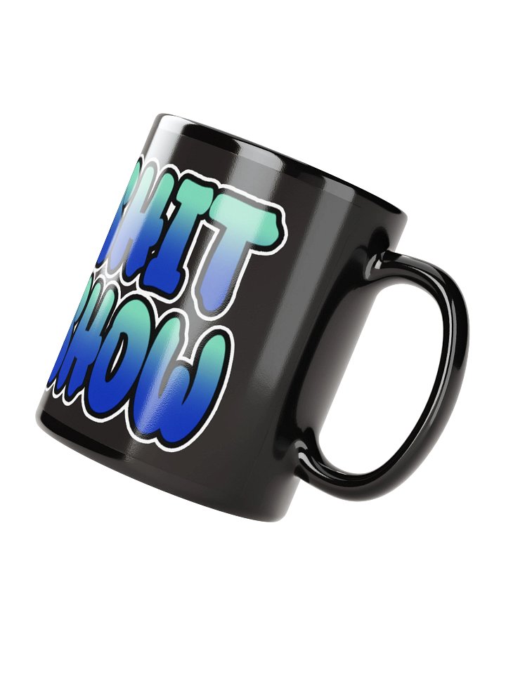 Shit Show - Black Glossy Mug product image (2)