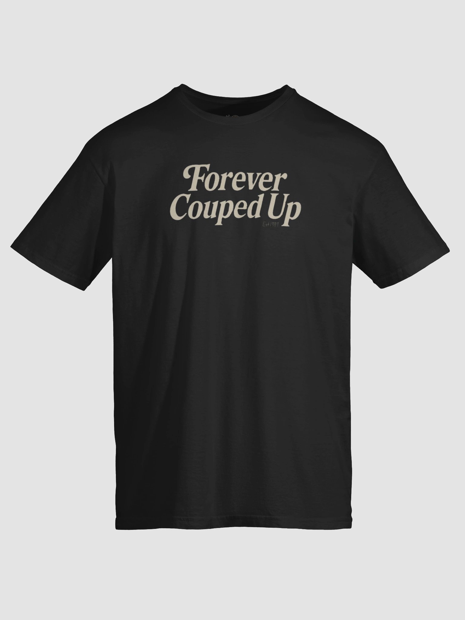 Forever Couped Up Unisex Tee product image (1)