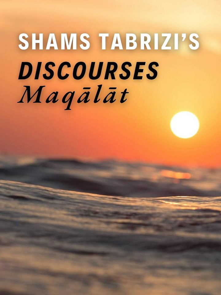 Shams Tabrizi's Discourses (Maqālāt) product image (1)
