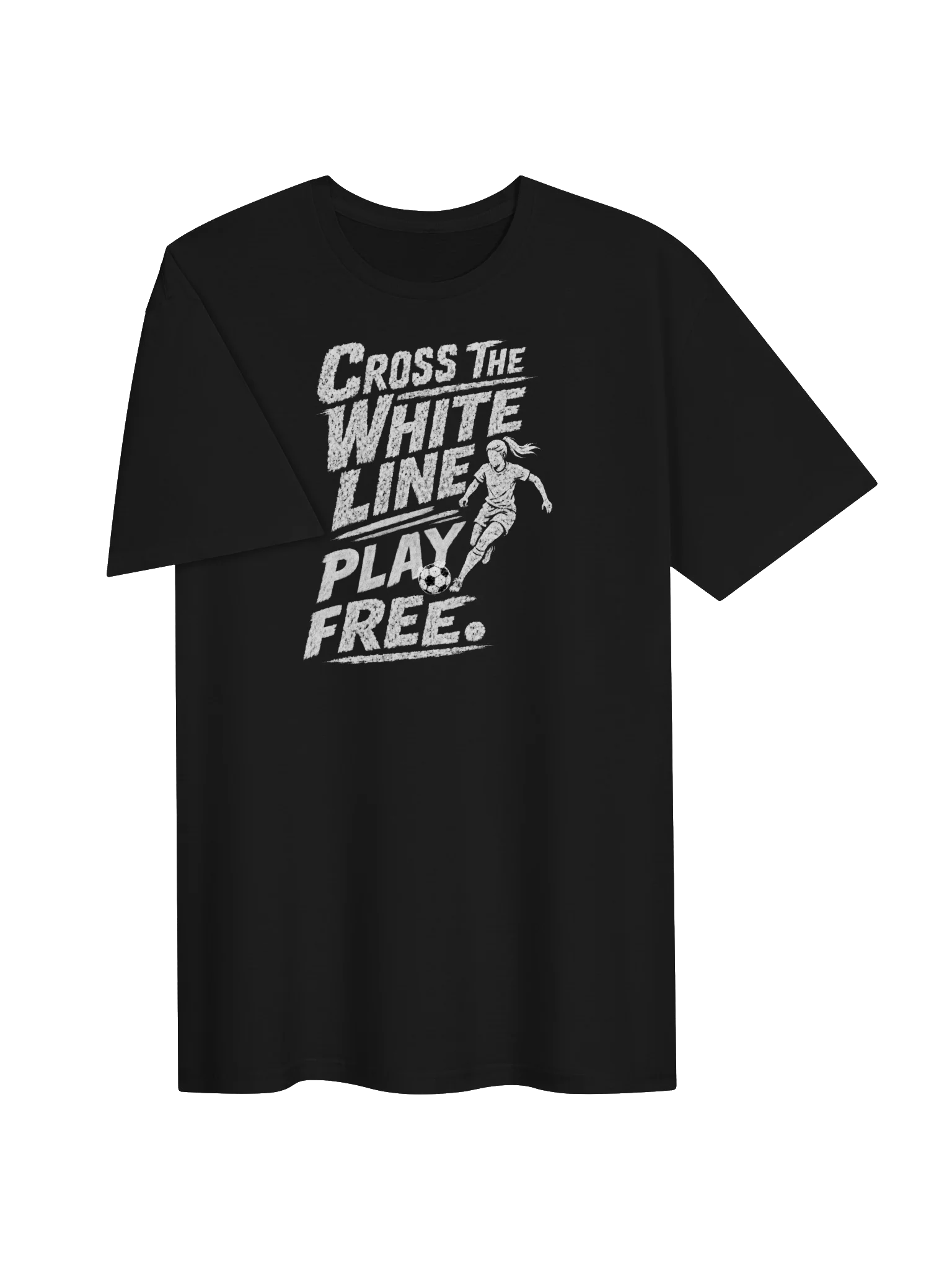 Cross The White Line - Play Free Soccer Tee product image (3)