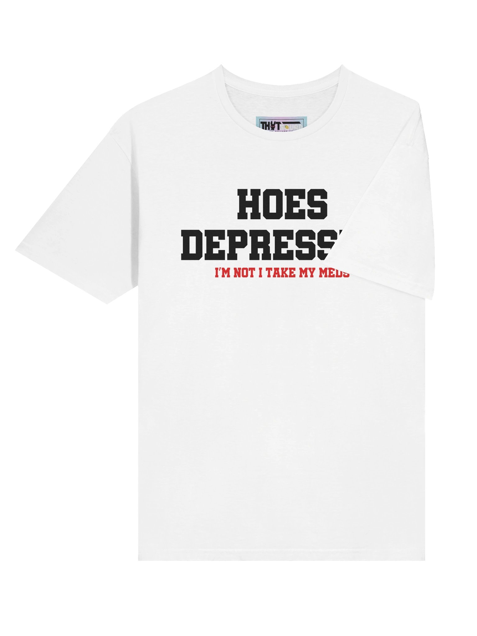 HOES DEPRESSED TSHIRT (Unisex, White) product image (6)