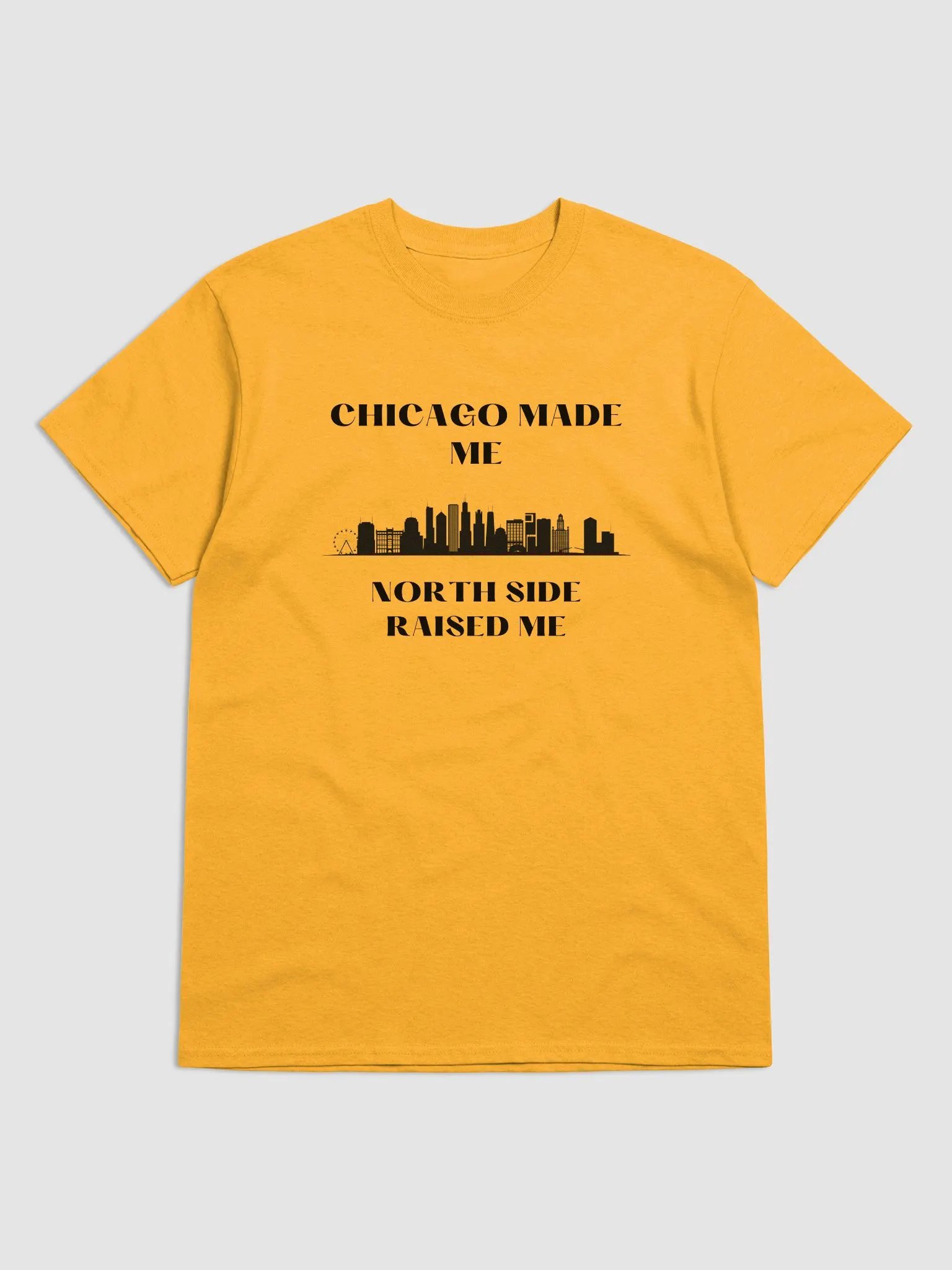 Chicago made me North side Raised Me product image (1)