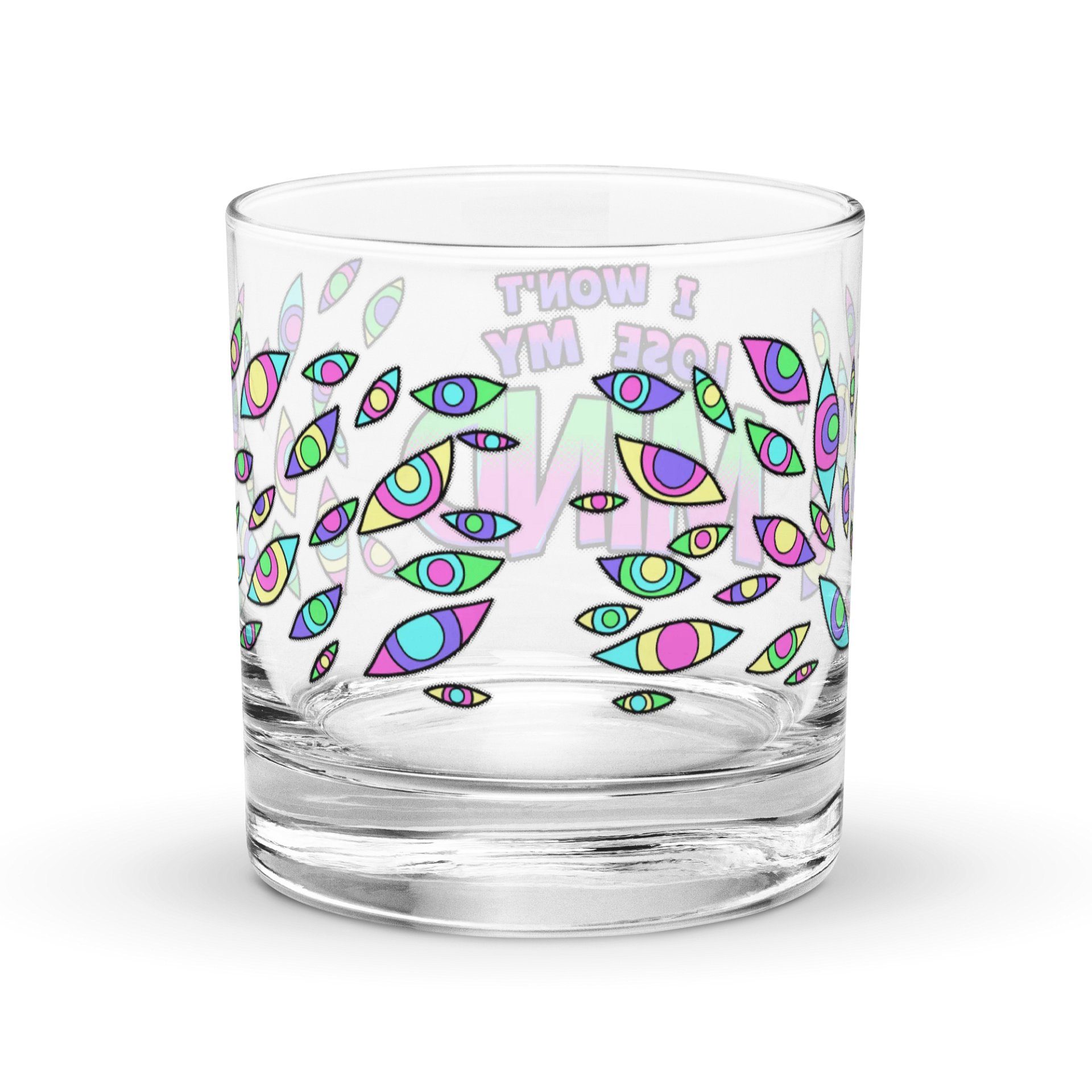 "I Won't Lose My Mind" Rocks Glass product image (4)