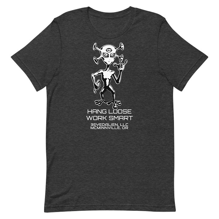HANG LOOSE WORK SMART - Alien Shaka Tee product image (1)