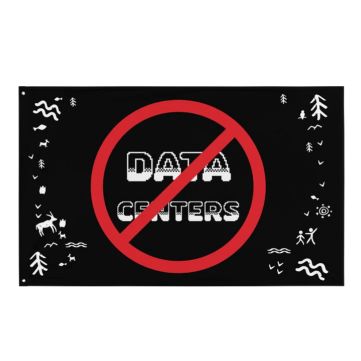 No Data Centers - Large Flag product image (1)