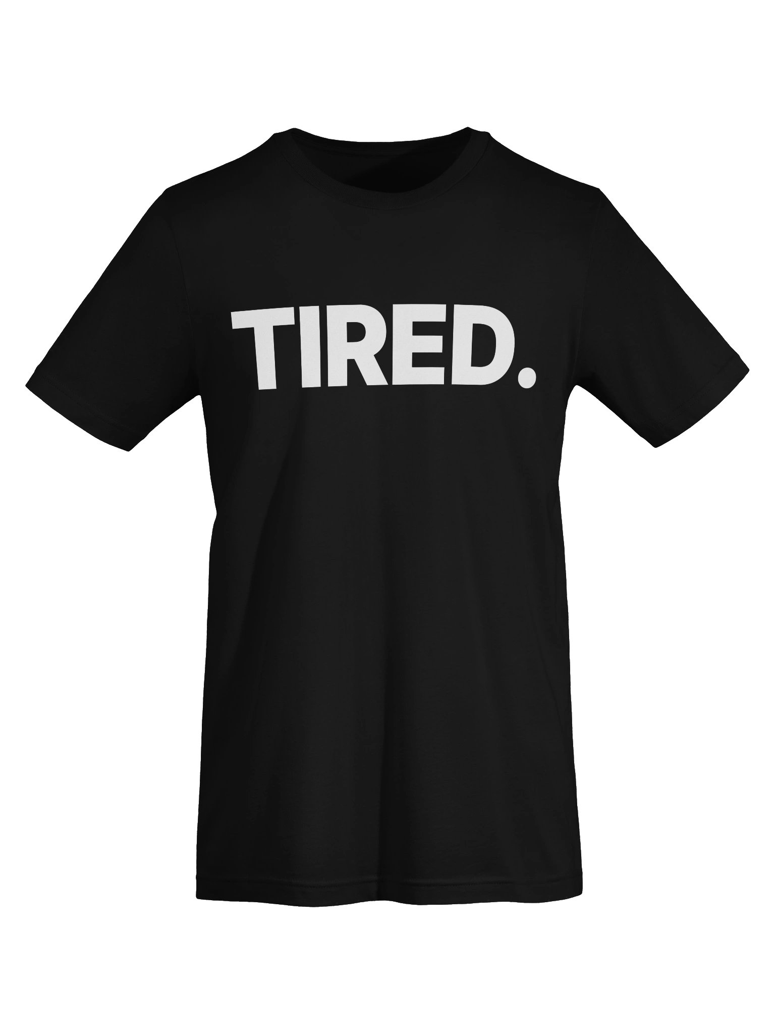 TIRED. Tee product image (5)