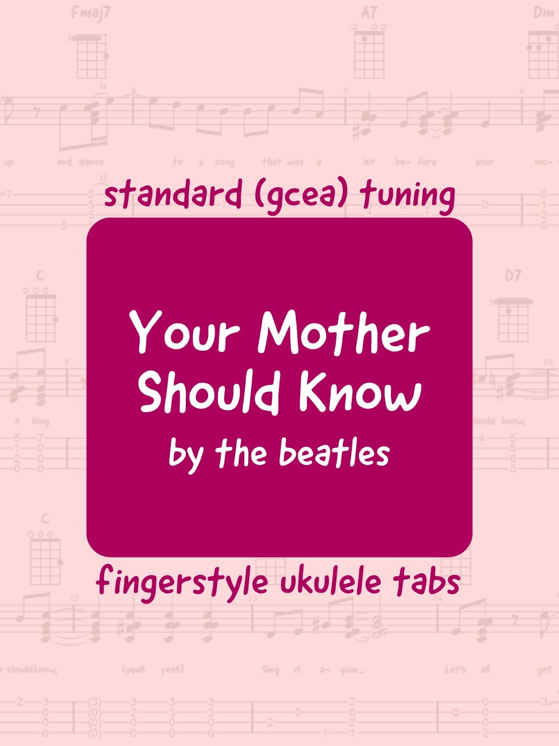The Beatles - Your Mother Should Know (uke tabs) product image (1)