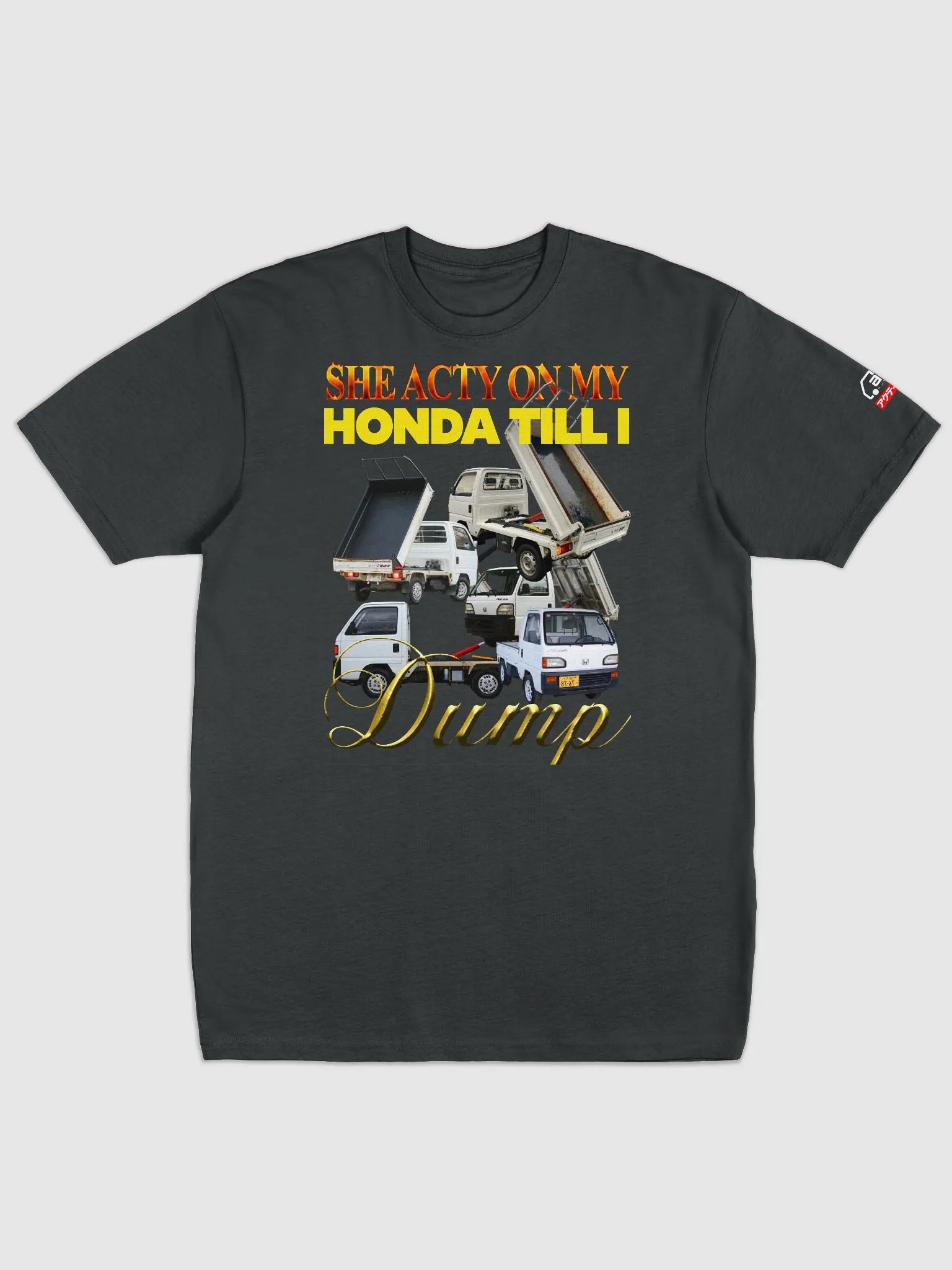 She Acty on my Honda Till I Dump product image (1)