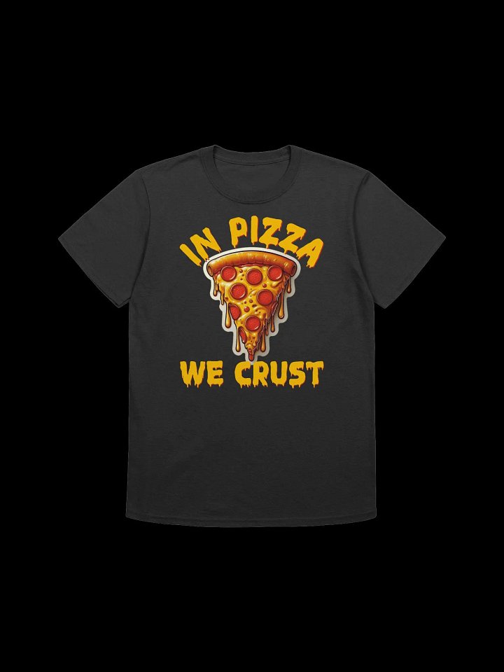 Food Lover-In Pizza We Crust-Funny Pizza Pun T-Shirt product image (5)