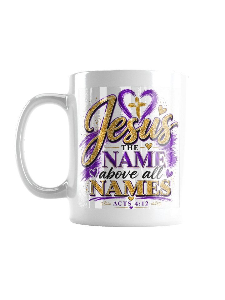 Jesus Name Above All Mug product image (2)