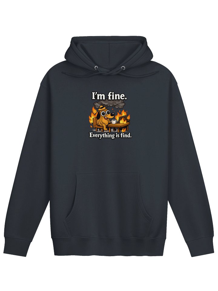 "I'm Fine" Burning Cat Hoodie – Everything is Fine (Funny Anxiety Meme Sweatshirt) product image (1)