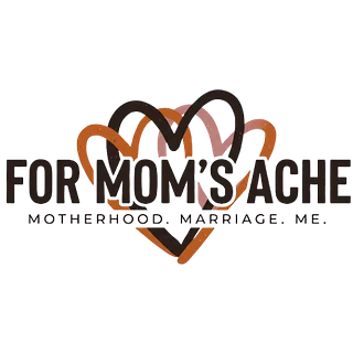 For Mom's Ache | Resources & Humor for Overstimulated Moms