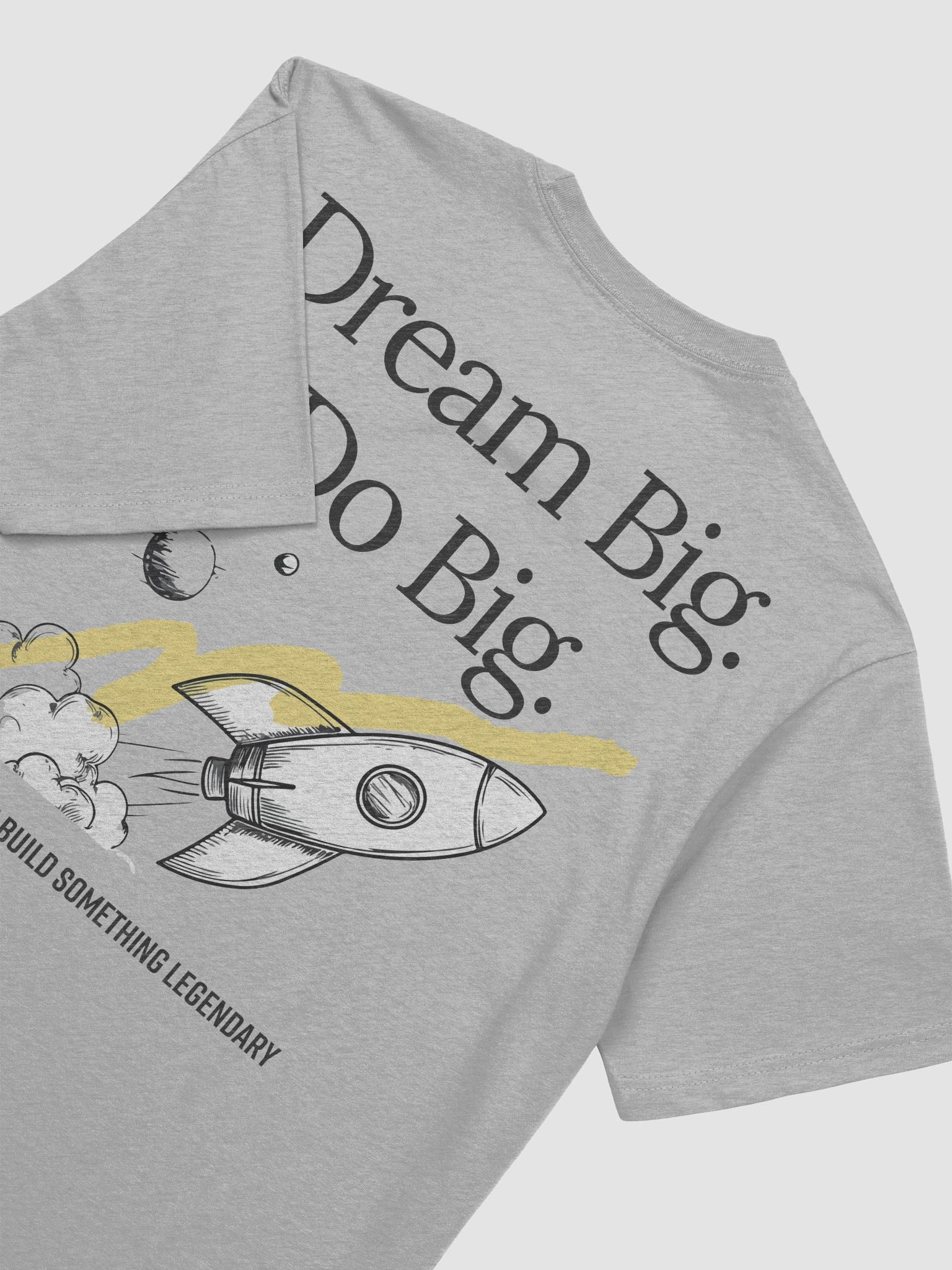 Dream Big. Do Big. T-Shirt product image (3)