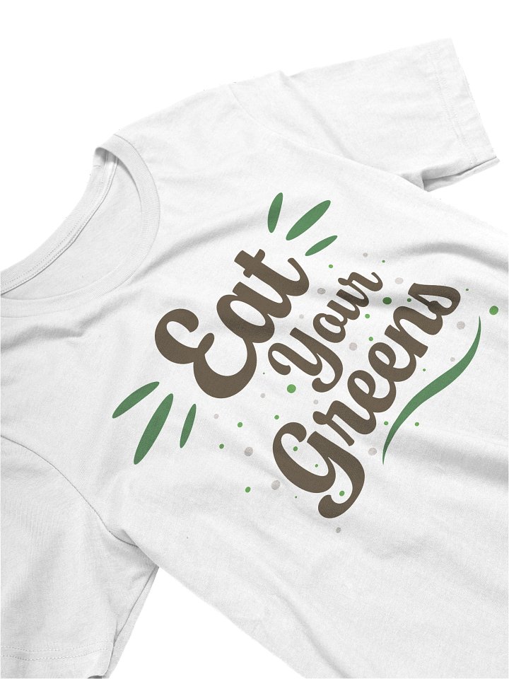 Eat Your Greens T-Shirt product image (1)