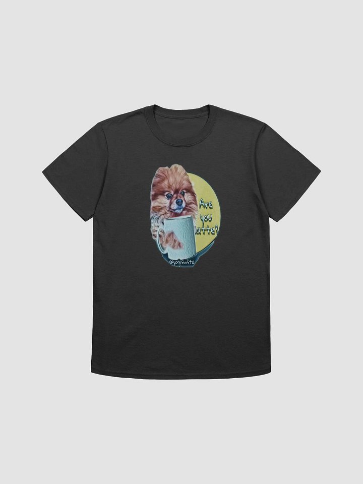 Are You Latte? T-shirt product image (1)