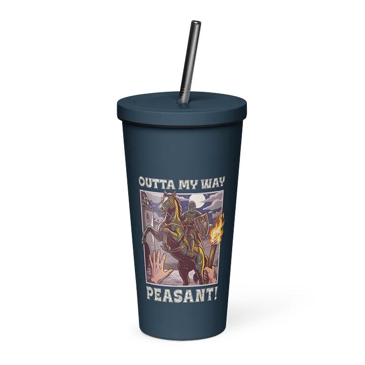 Outta My Way Peasant! Stainless Steel Insulated Tumbler & Straw product image (5)