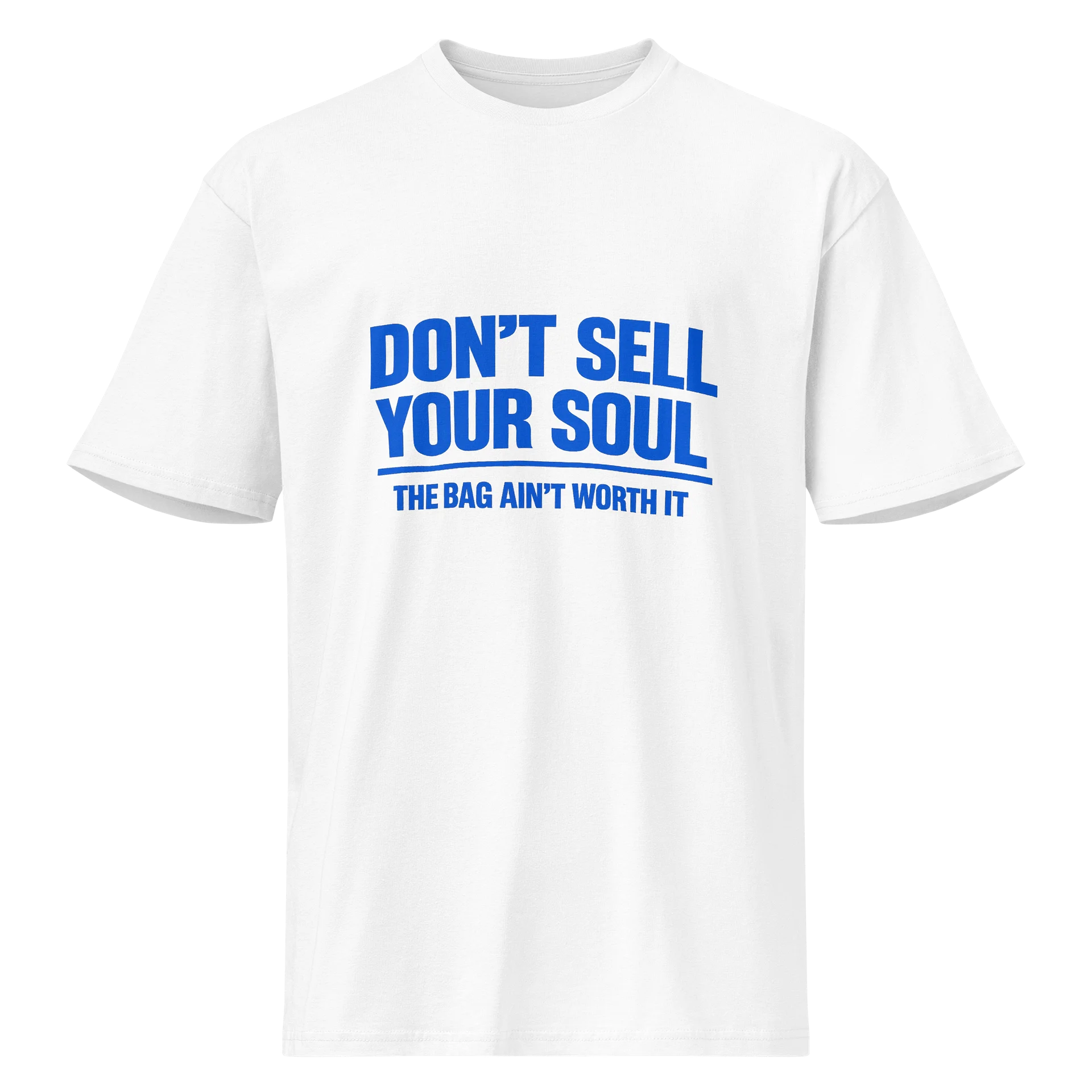DON'T SELL YOUR SOUL Tee | product image (1)