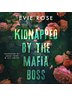 Kidnapped by the Mafia Boss