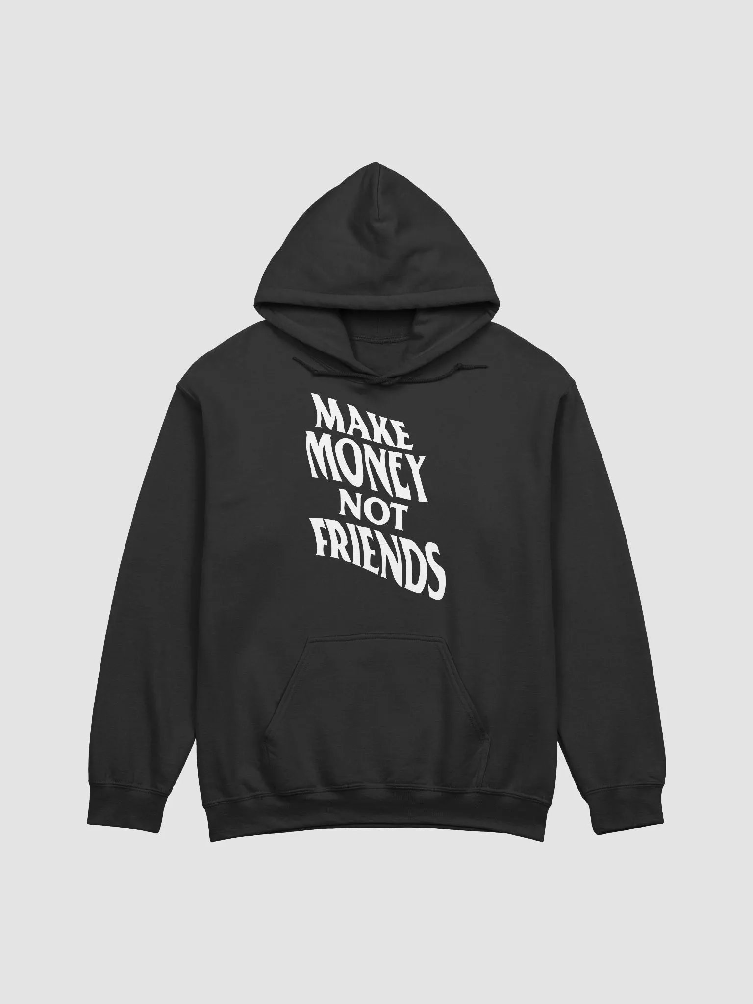 Make Money Not Friends - Hoodie product image (1)